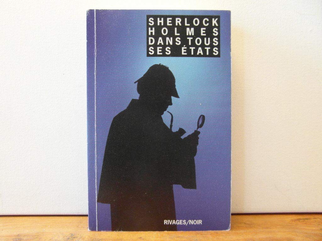 Sherlock Holmes dans tous ses états book