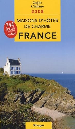 Maisons d'hôtes de charme en France: Bed and Breakfast à la française book