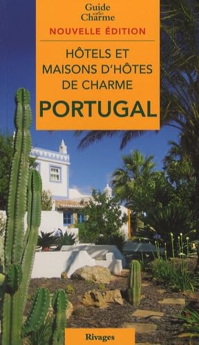 Hôtels et maisons d'hôtes de charme au Portugal book