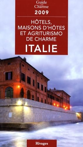 Guide hôtels, maisons d'hôtes et agriturismo de charme Italie Books