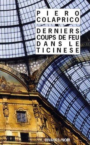 Derniers coups de feu dans le Ticinese: Trilogie de la ville de M - Tome 2 Contemporary literature