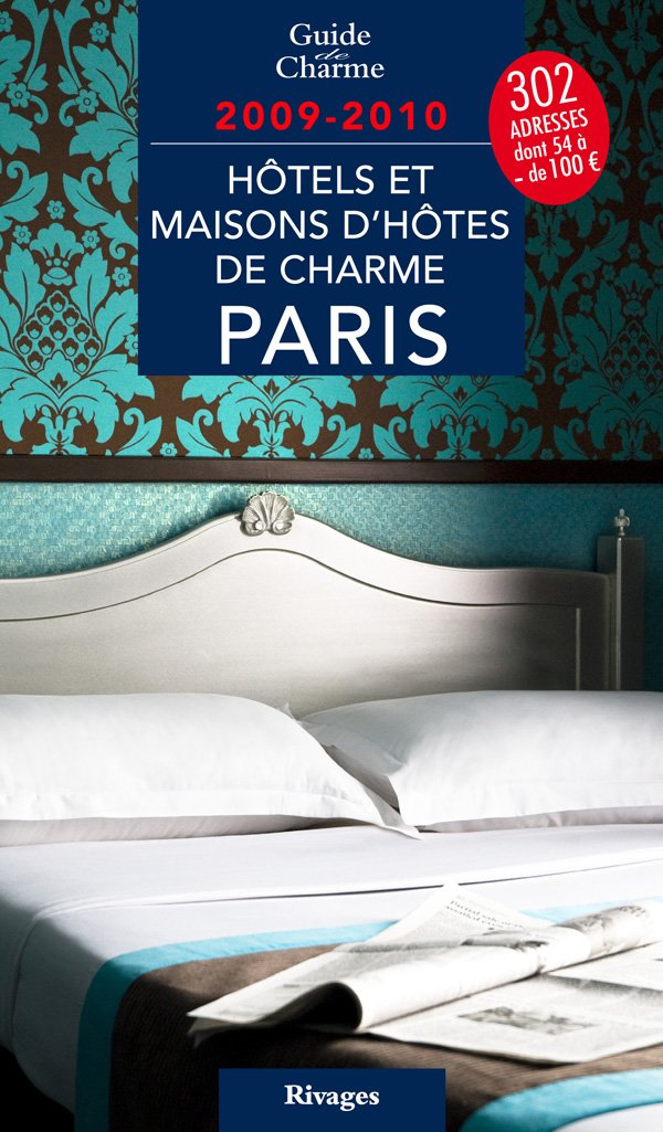 Hôtels et maisons d'hôtes de charme Paris Books