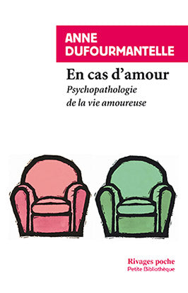 En cas d'amour : psychopathologie de la vie amoureuse Psychology