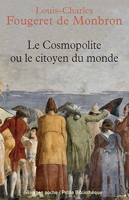 Le cosmopolite ou Le citoyen du monde Contemporary literature