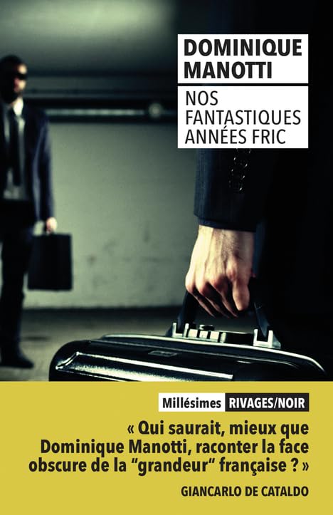 Nos fantastiques années fric Contemporary literature
