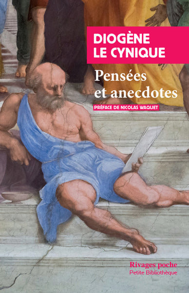 Diogène le Cynique : pensées et anecdotes Essays & Short Stories