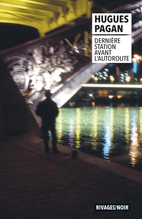 Dernière station avant l'autoroute Contemporary literature