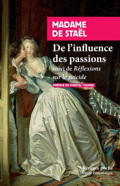 De l'influence des passions sur le bonheur des individus et des nations. Réflexions sur le suicide Essays & Short Stories