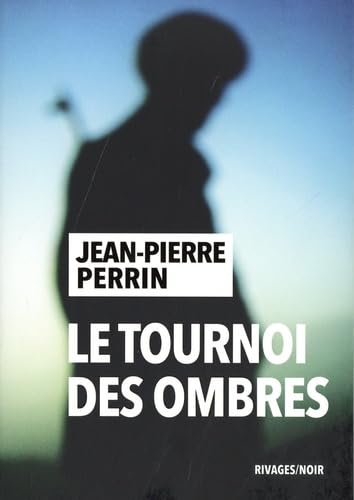 Le tournoi des ombres Contemporary literature