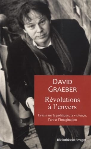 Révolutions à l'envers: Essais sur la politique, la violence, l'art et l'imagination Philosophy