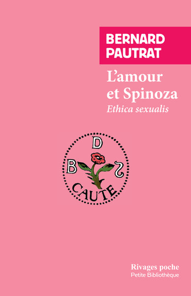 L'amour et Spinoza : Ethica sexualis Philosophy