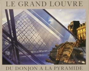 Le Grand Louvre, Du Donjon A La Pyramide Books