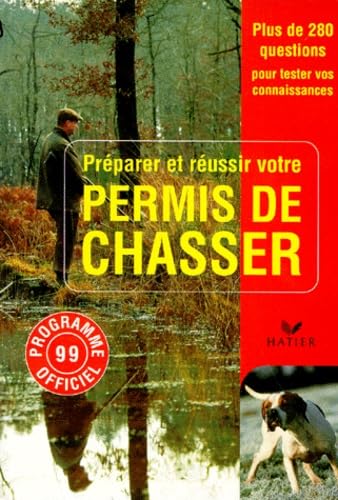 Préparer et réussir votre permis de chasser book