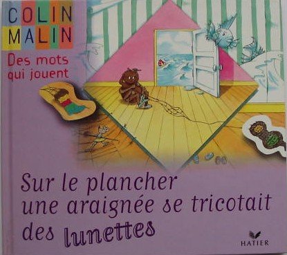 Sur le plancher une araignée se tricotait des lunettes, 4-6 ans book