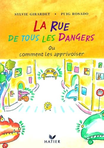 La rue de tous les dangers Books