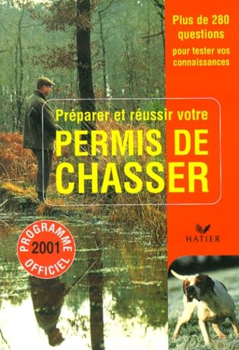 Preparer Et Reussir Votre Permis De Chasser book
