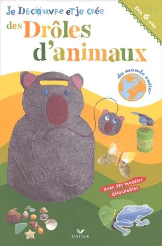 Des drôles d'animaux du monde entier book