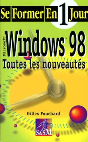 Windows 98. Toutes Les Nouveautes book