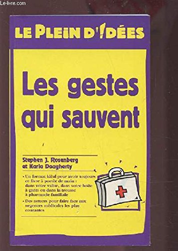 Les gestes qui sauvent (Le plein d'idées) book