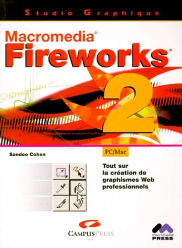 Product Image: Fireworks 2 Pc/Mac. Tout Sur La Creation De Graphismes Web Professionnels
