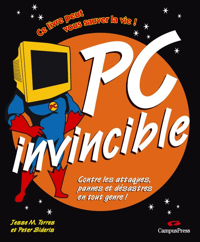 PC invincible - Contre les attaques, pannes et désastres en tout genre book