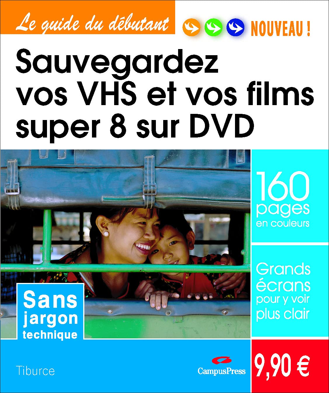 SAUVEGARDEZ VOS VHS ET SUPER 8 S/DVD book