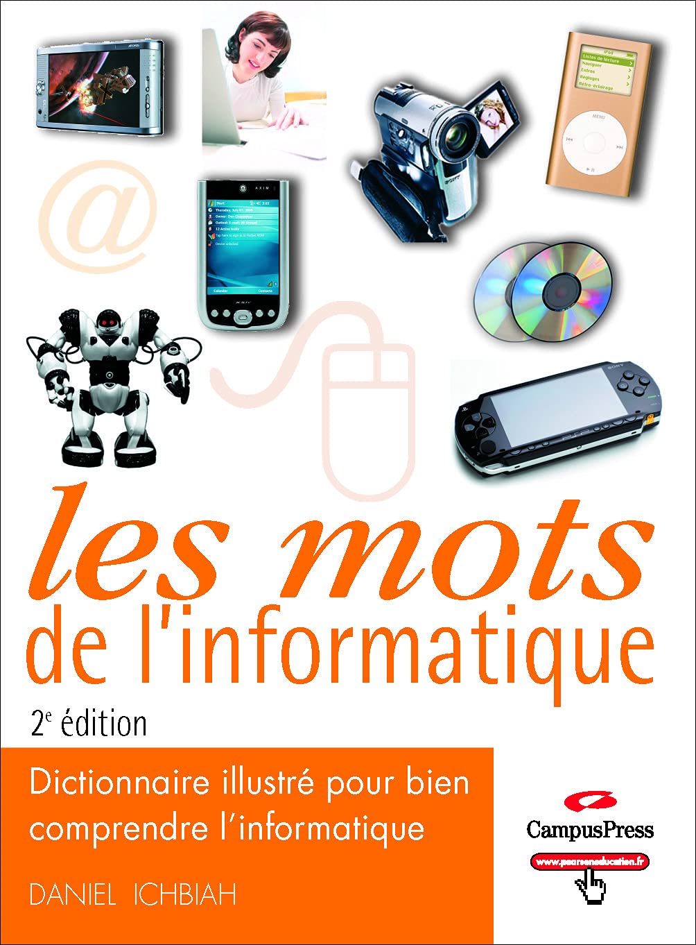 Les mots de l'informatique, 2e édition augmentée - Dictionnaire illustré pour bien comprendre l'informatique book