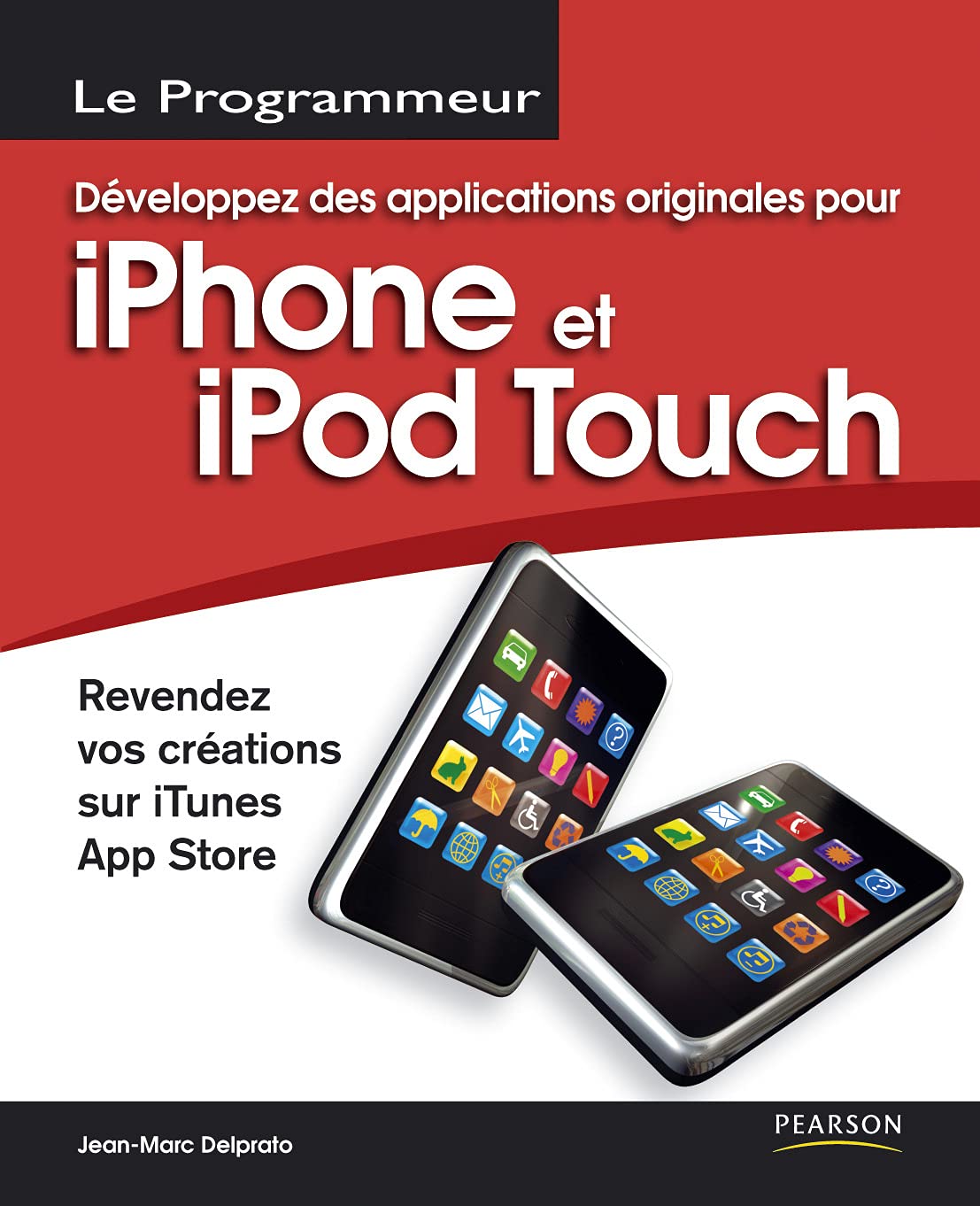 Développez des applications originales pour iPhone et iPod Touch book