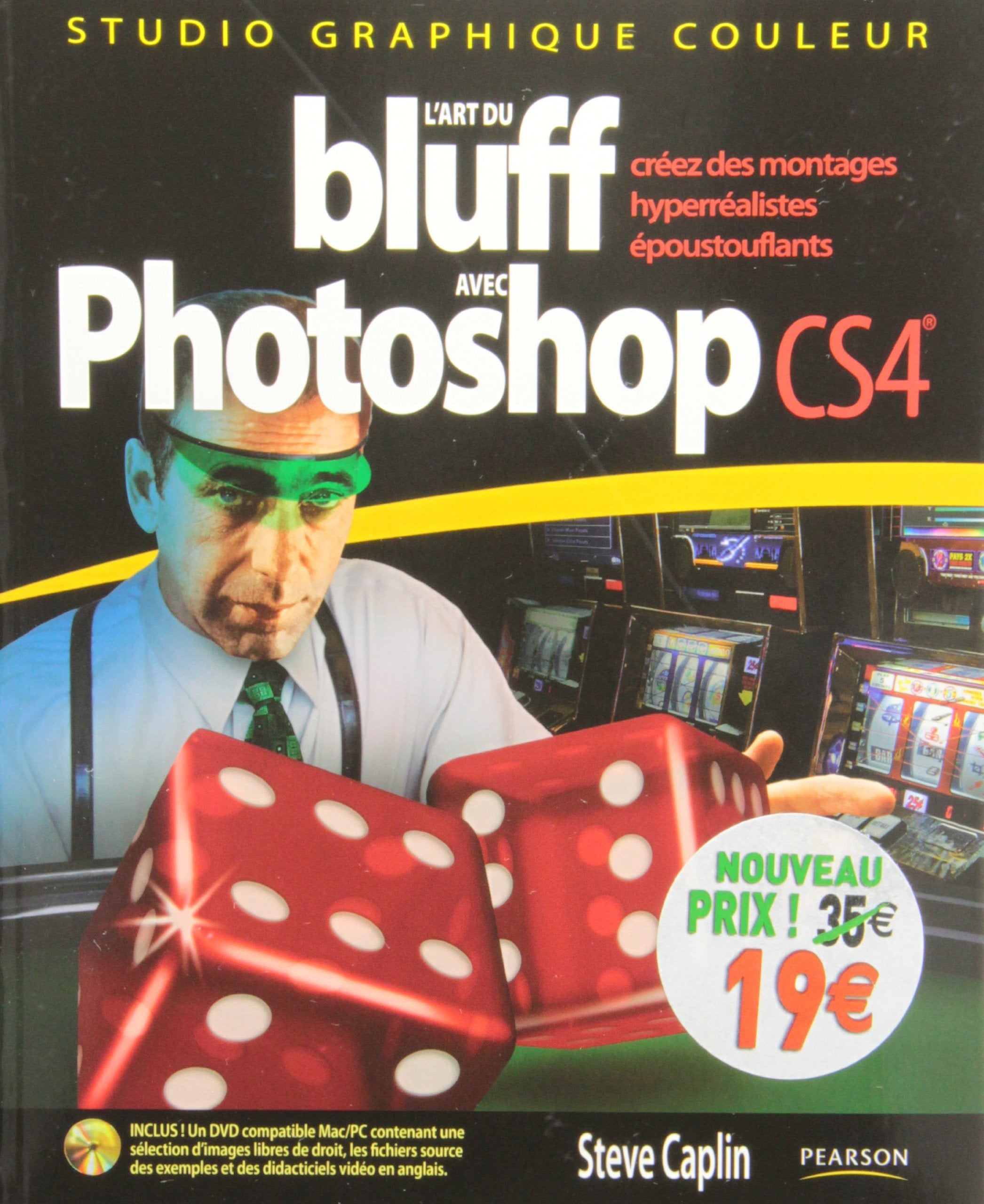 ART DU BLUFF PHOTOSHOP CS4 NOUVEAUX PRIX book