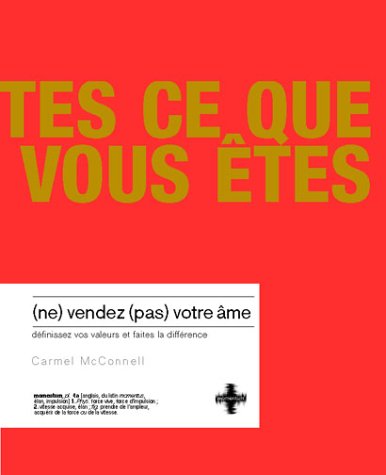 (Ne) vendez (pas) votre âme , Définissez vos valeurs et faites la différence book