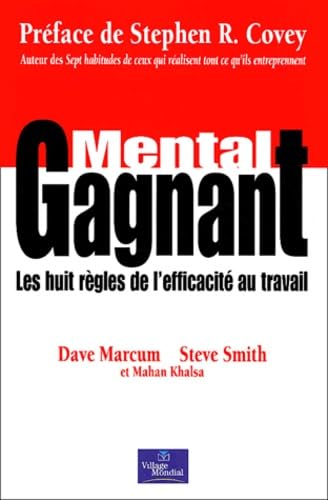 Mental gagnant : Les Huit Règles de l'efficacité au travail book