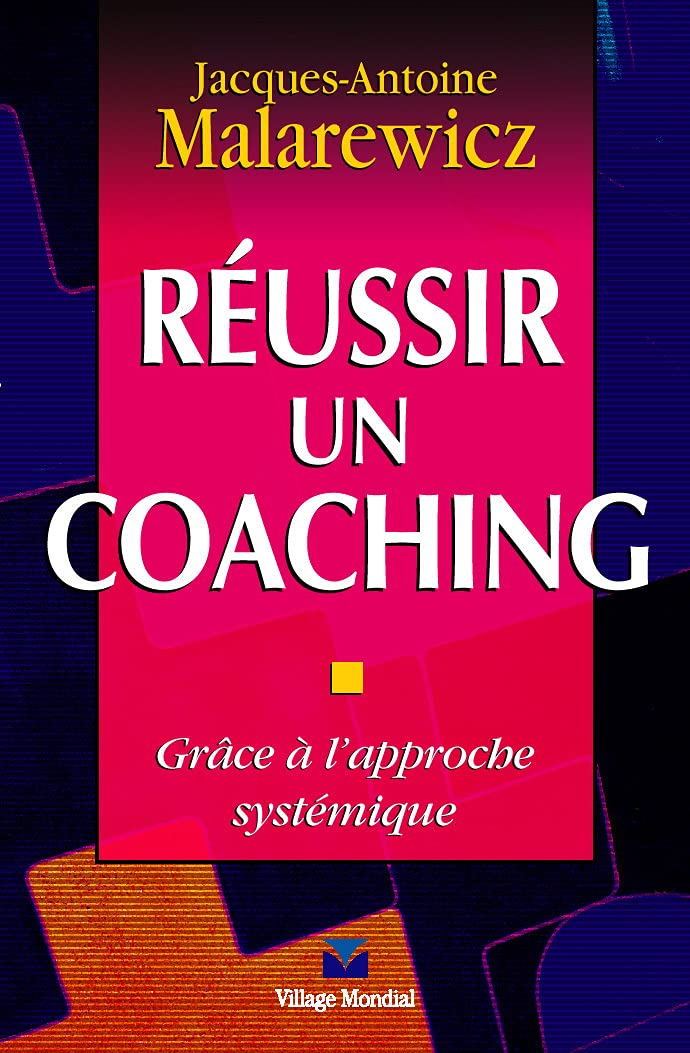 Réussir un coaching grâce à l'approche systémique Books