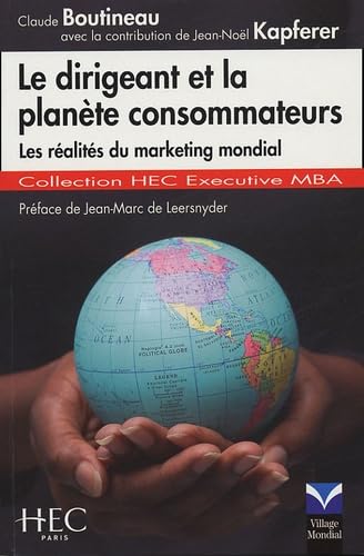 Le dirigeant et la planète consommateurs - Les réalités du marketing mondial book