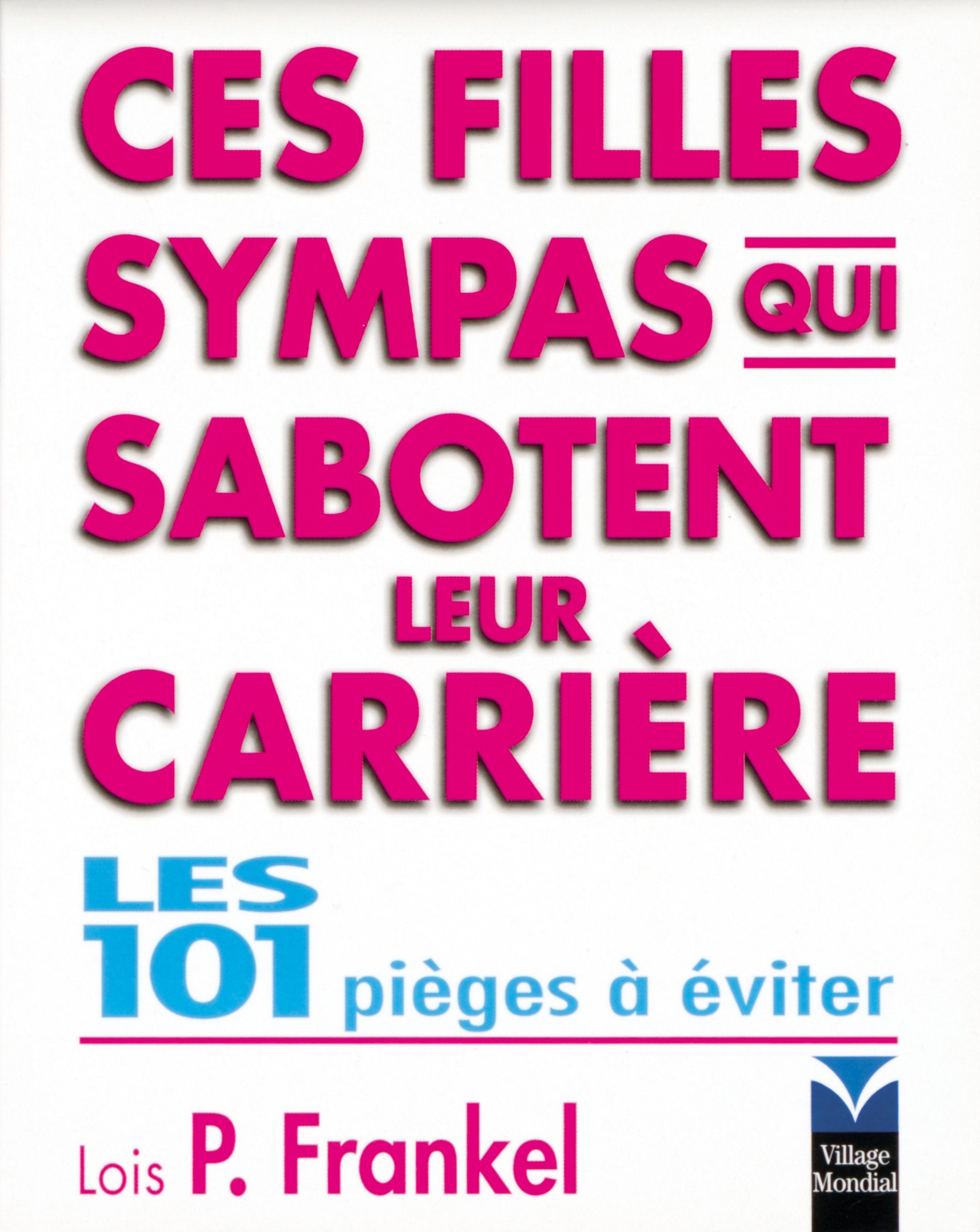 Ces filles sympas qui sabotent leur carrière Film, Art & Culture