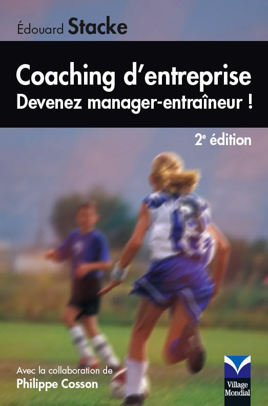 Coaching d'entrepise : Devenez manager-entraîneur book