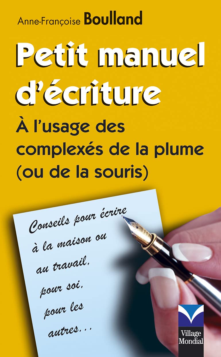 Petit manuel d'écriture : A l'usage des complexés de la plume (ou de la souris) Film, Art & Culture