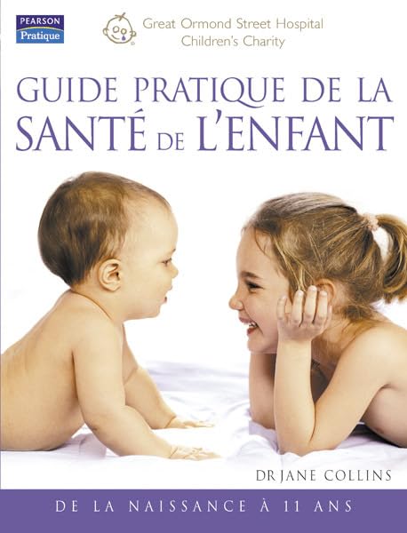 GUIDE PRATIQUE DE LA SANTE DE L'ENFANT book