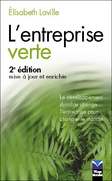 L'entreprise verte : Le développement durable change l'entreprise pour changer le monde Film, Art & Culture
