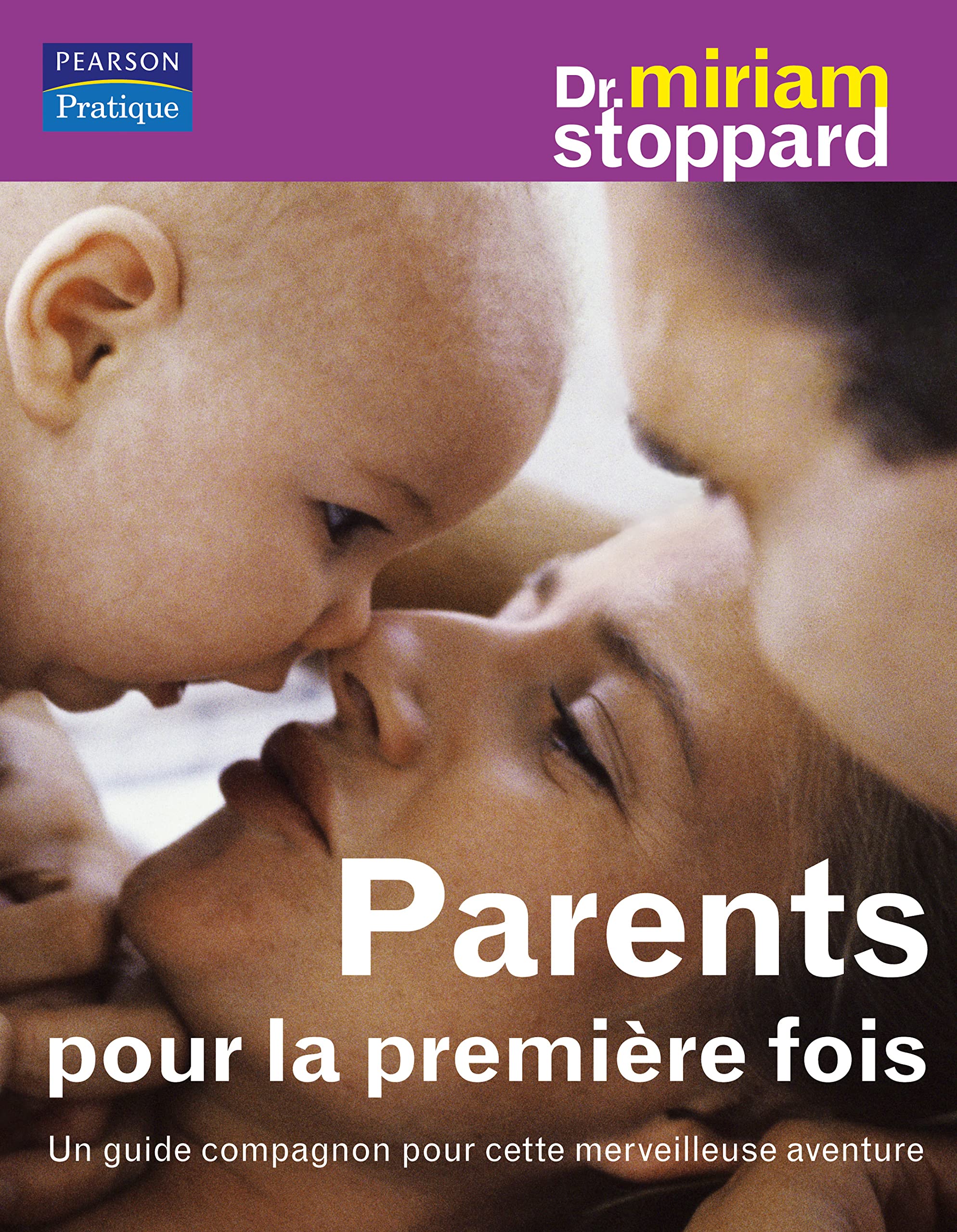 PARENTS POUR LA PREMIERE FOIS: Un guide compagnon pour cette merveilleuse aventure Parents & Children
