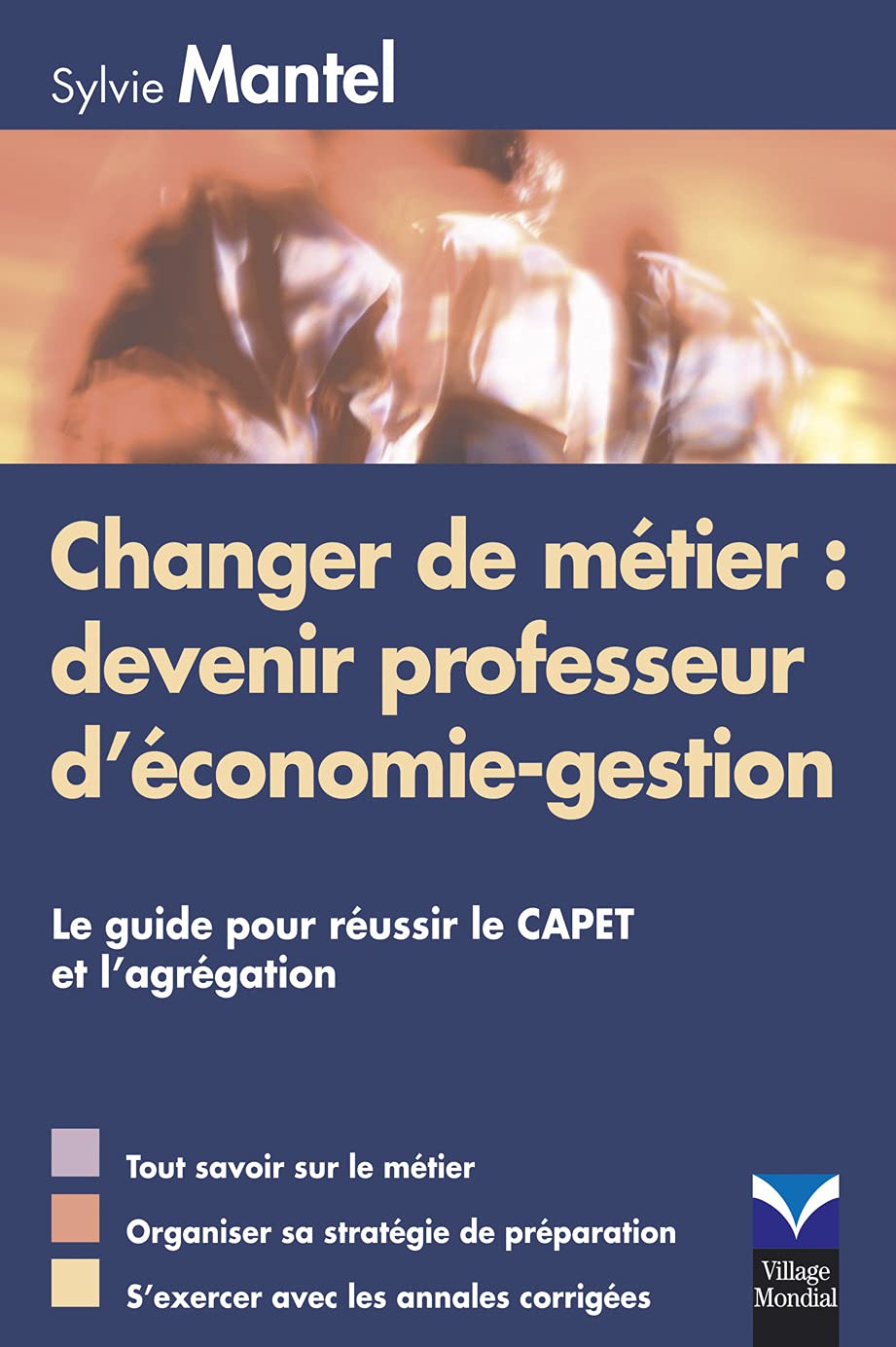 CHANGER DE METIER : DEVENIR PROFESSEUR D'ECONOMIE-GESTION book