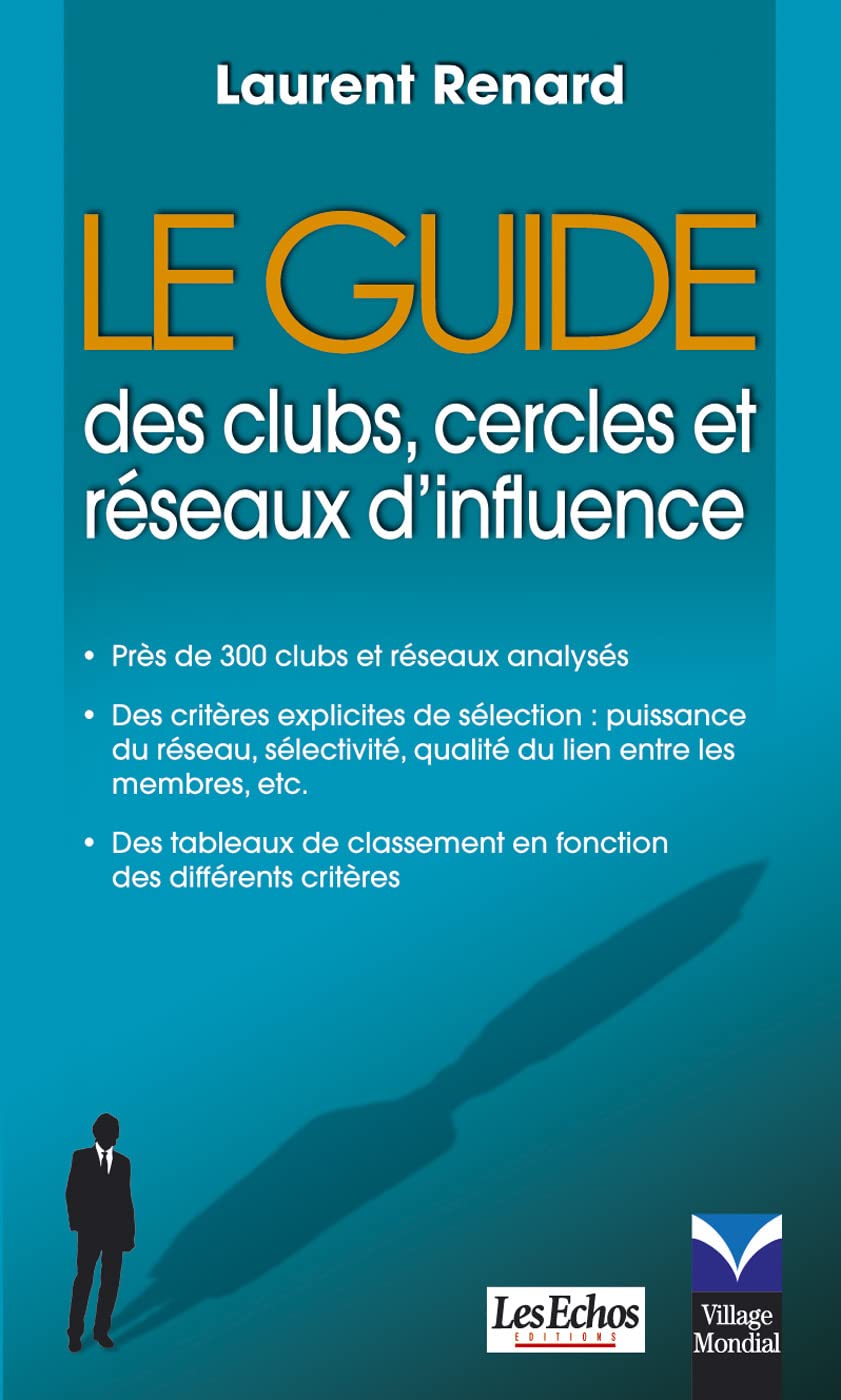 GUIDE DES CLUBS, CERCLES ET RESEAUX D'INFLUENCE (LE) book