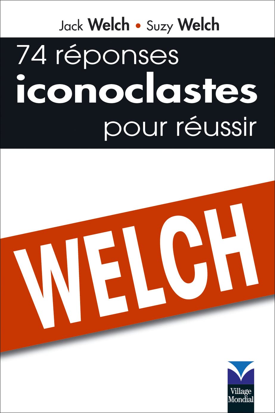 74 Réponses Iconoclastes pour réussir book