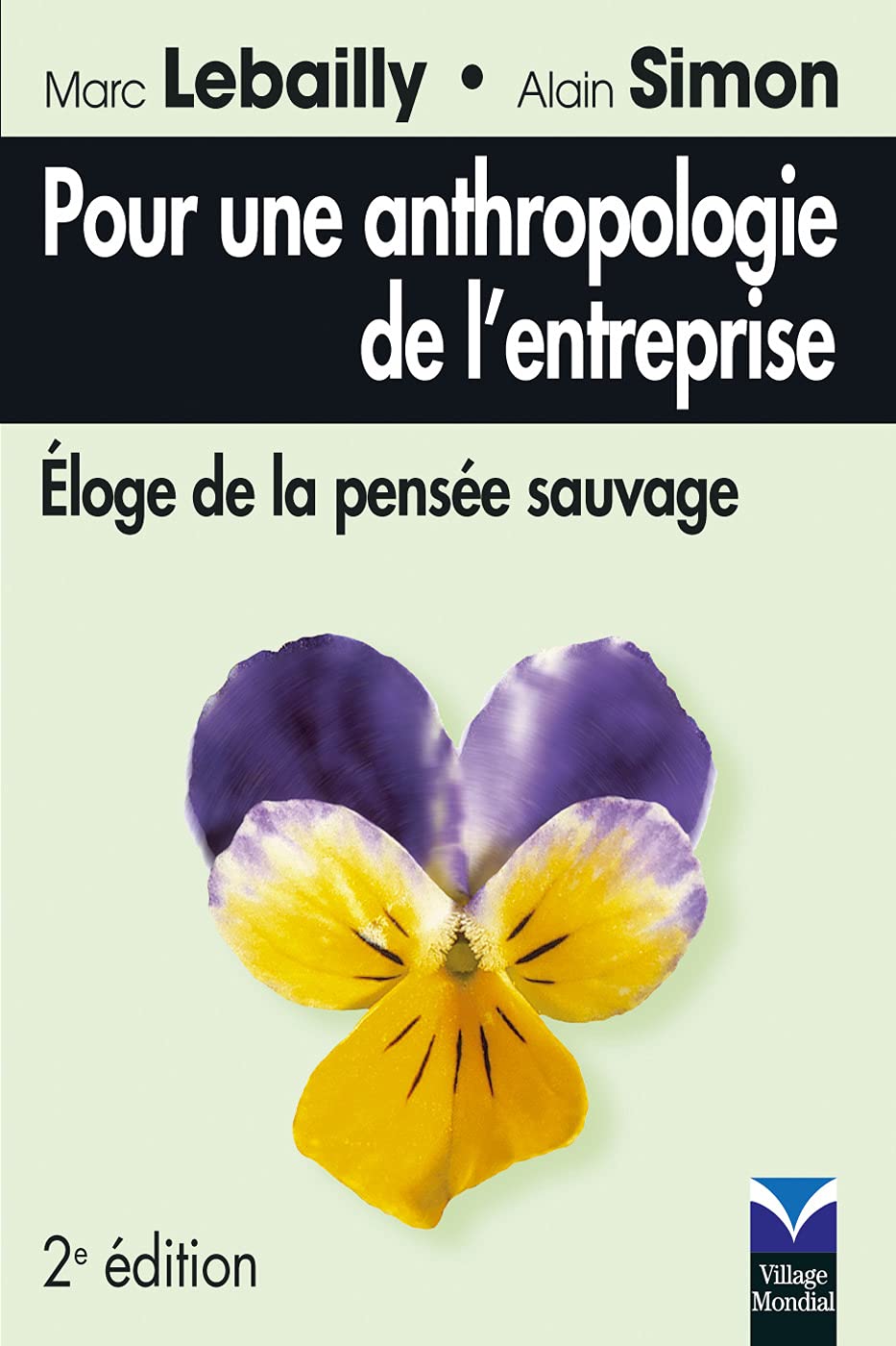 POUR UNE ANTHROPOLOGIE DE L'ENTREPRISE 2E EDITION: Eloge de la pensée sauvage Books