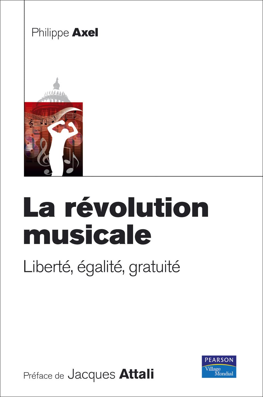 La révolution musicale. Liberté, égalité, gratuité. book