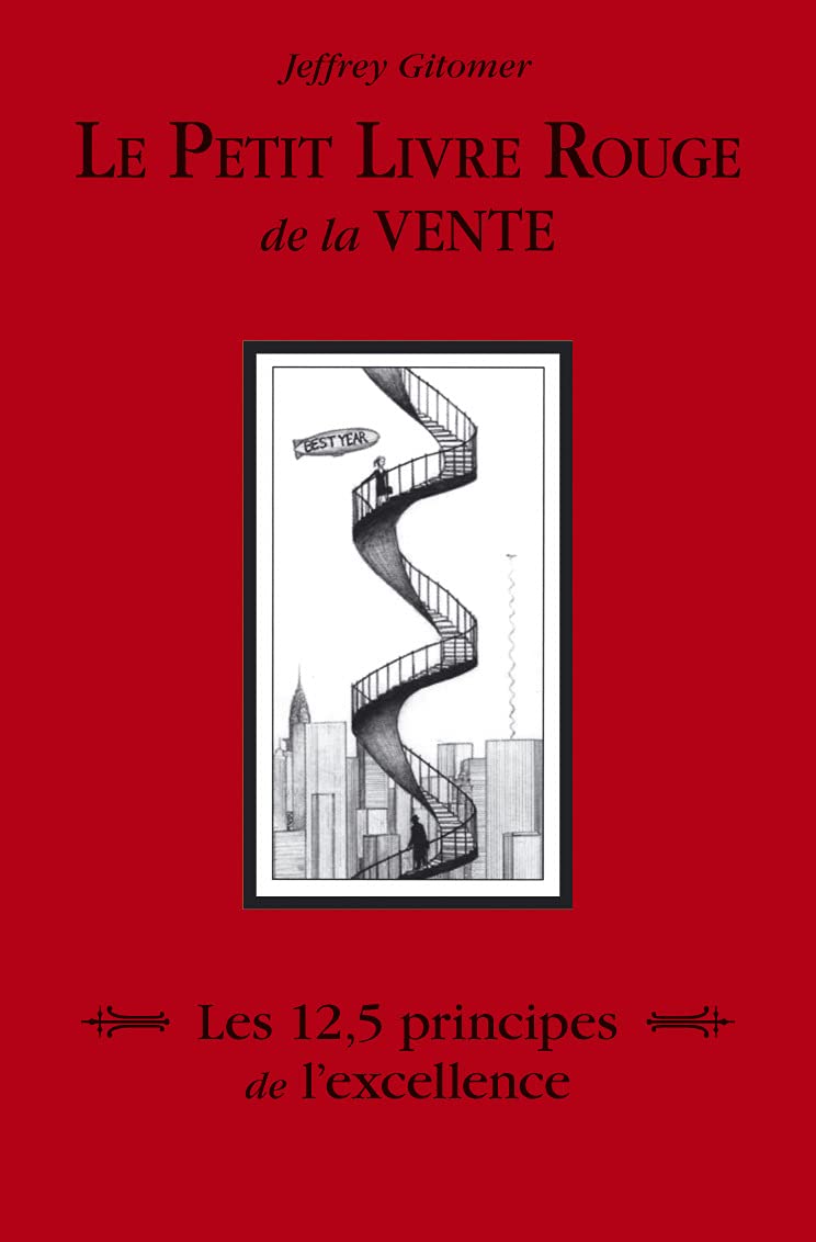 PETIT LIVRE ROUGE DE LA VENTE (LE): Les 12,5 principes de l'excellence Books