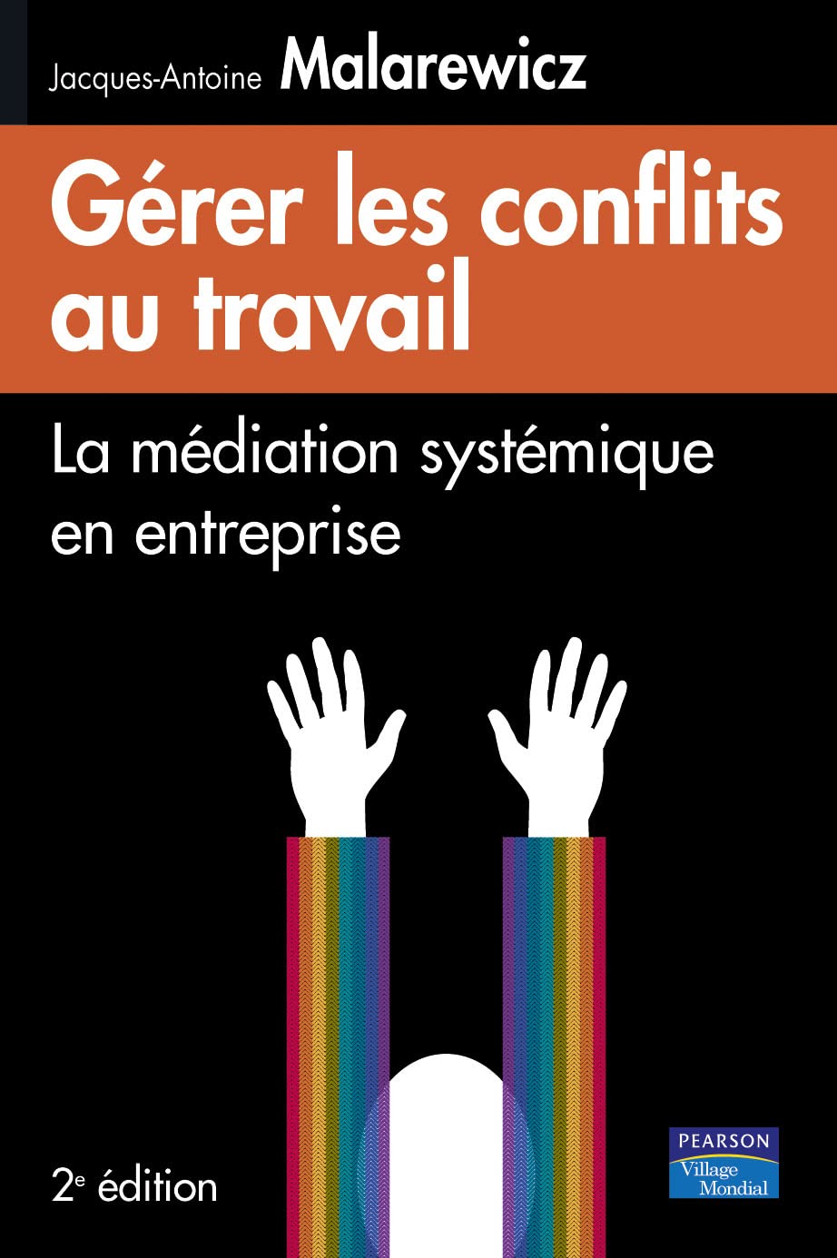 GERER LES CONFLITS AU TRAVAIL 2E EDITION book
