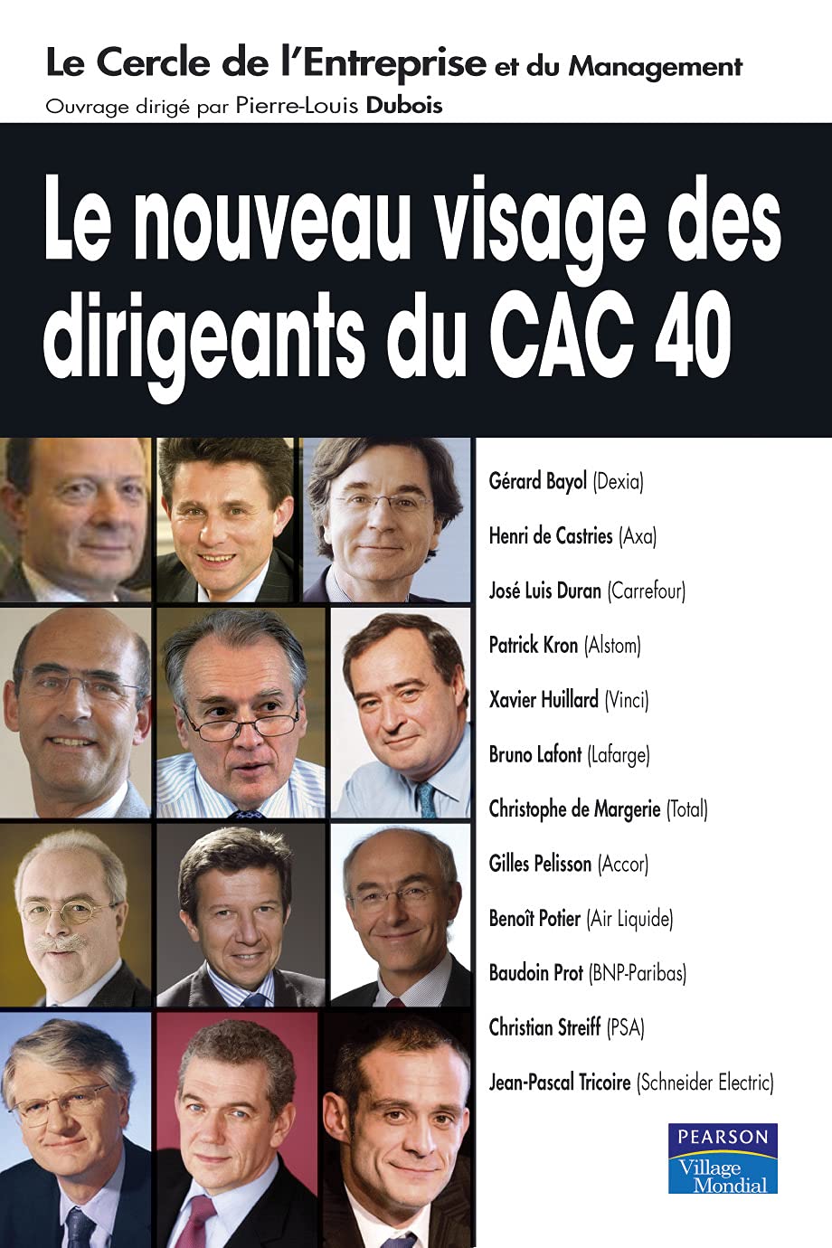 NOUVEAUX VISAGES DES DIRIGEANTS DU CAC 40 (LES) Business, Finance & Career