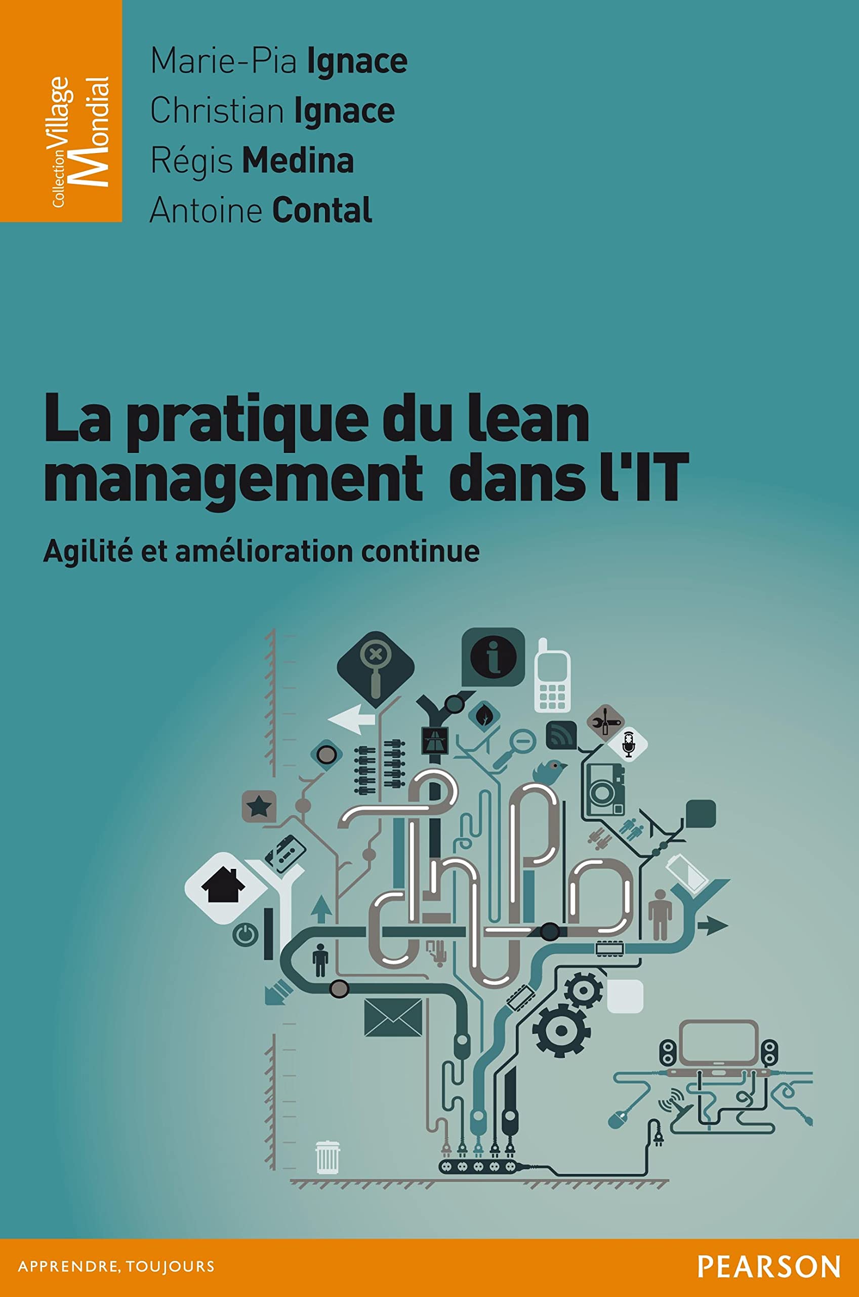 La pratique du Lean Management dans l'IT: Agilité et amélioration continue Business, Finance & Career