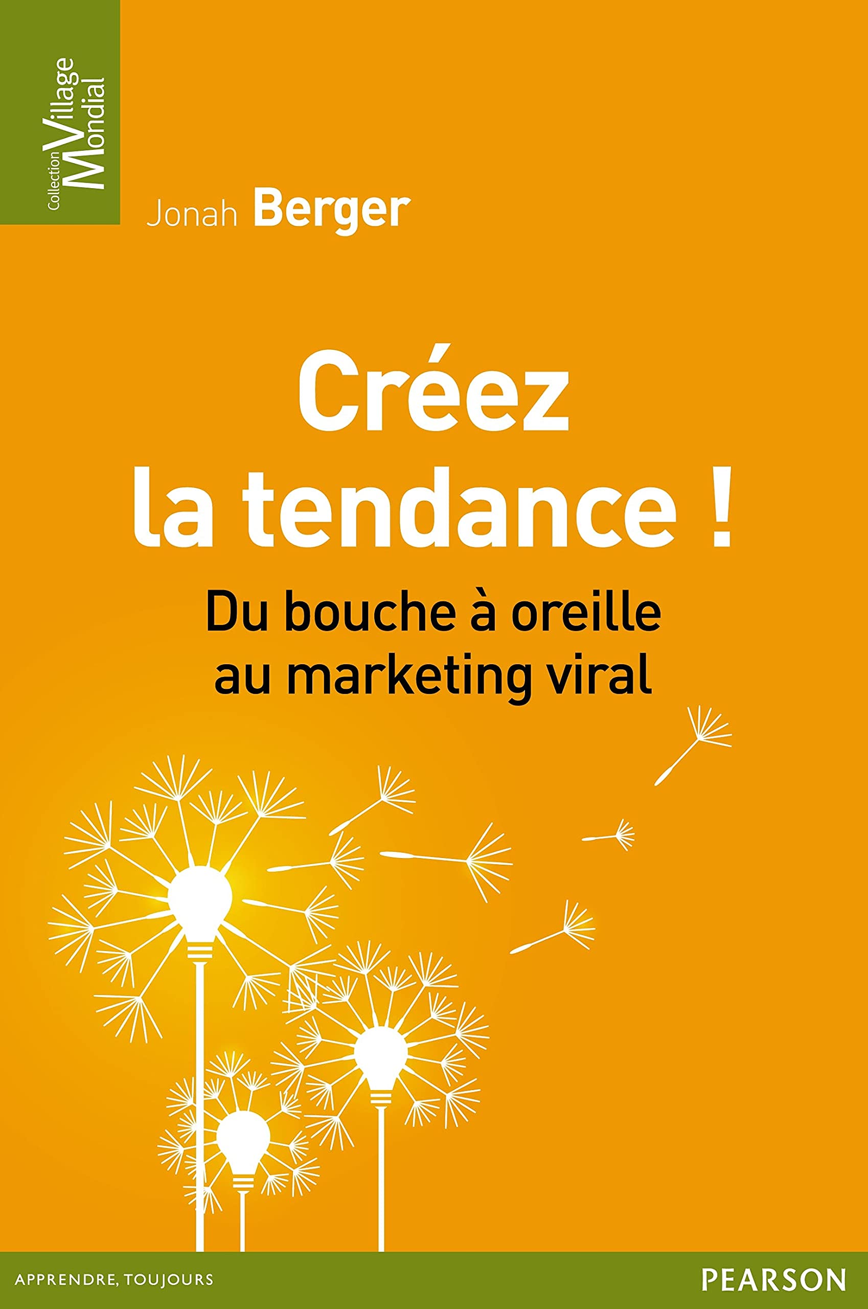 CREEZ LA TENDANCE ! DU BOUCHE A OREILLE AU MARKETING VIRAL book