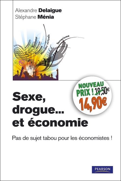 SEXE, DROGUE... ET ECONOMIE book